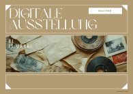 Digitale Ausstellung - 1 Digitale Ausstellung - 1
